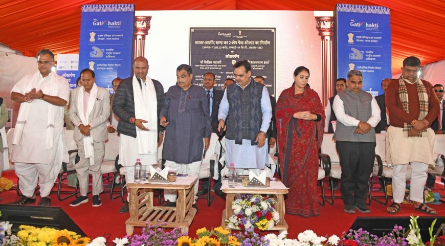 राजमार्गों के विकास से राजस्थान में औद्योगिक विकास को मिलेगी गति - केंद्रीय सड़क परिवहन मंत्री