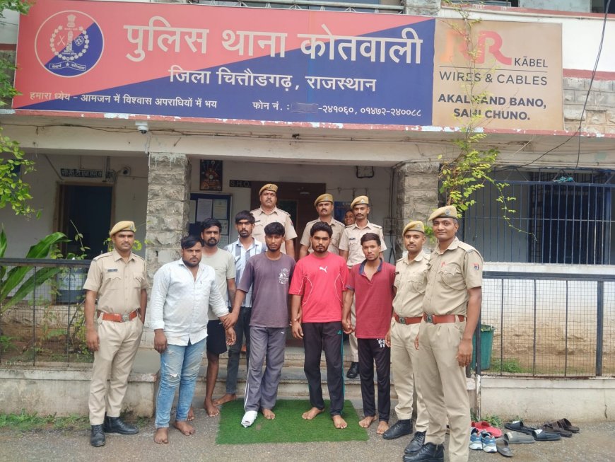 द्वारिका धाम  में हुई  लूट का 24 घंटे में खुलासा:  चित्तौड़गढ़ पुलिस ने 6 शातिर बदमाशों को किया गिरफ्तार